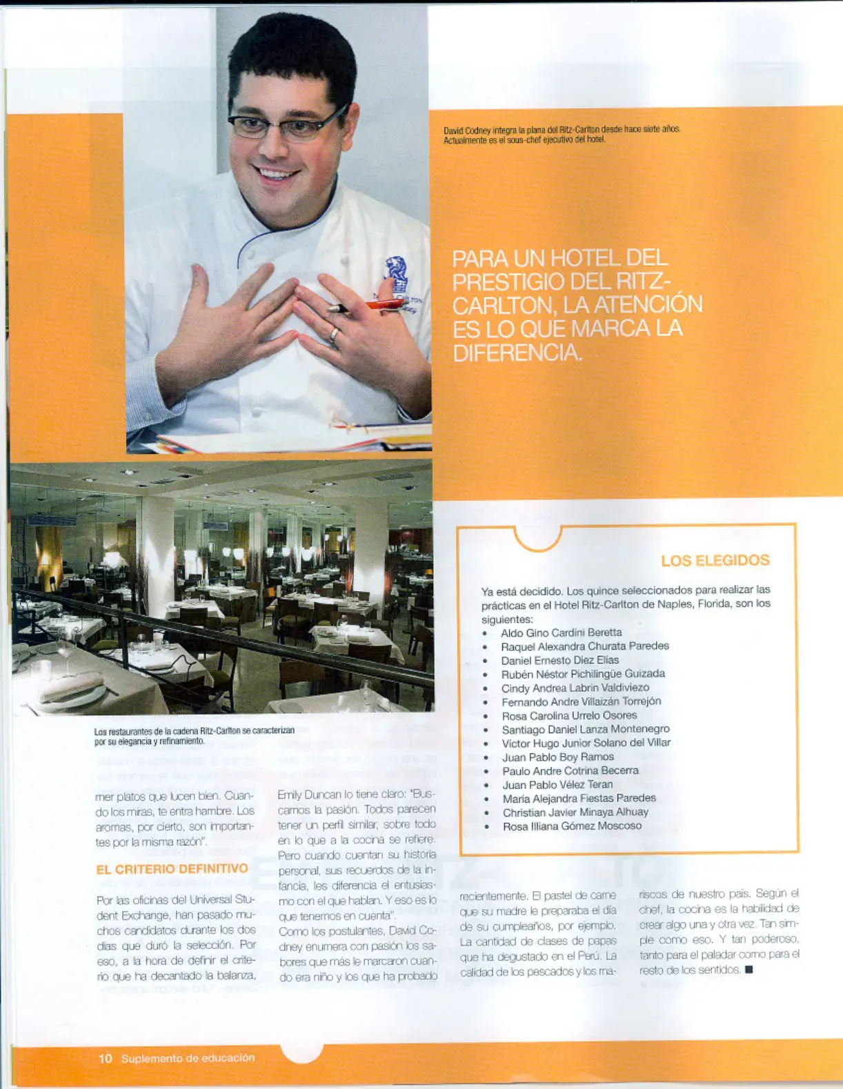 Quince chefs peruanos recibirán un entrenamiento profesional remunerado en uno de los mejores hoteles del mundo — Revista Cosas, 11/02/2010 (página 3 de 3)